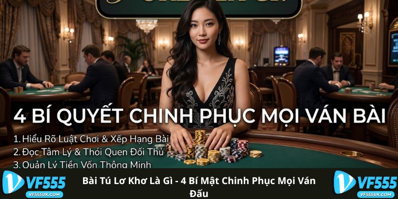 Bài Tú Lơ Khơ - Luật Chơi, Tính Điểm Và Gợi Ý 6 Bài Tú Lơ Khơ Là Gì - 4 Bí Mật Chinh Phục Mọi Ván Đấu
