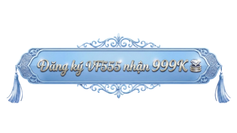 Đăng ký VF555 nhận khuyến mãi