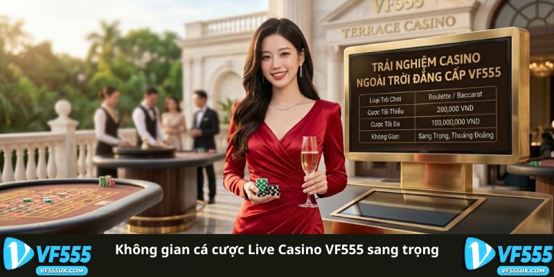 Không gian cá cược Live Casino VF555 sang trọng và đẳng cấp