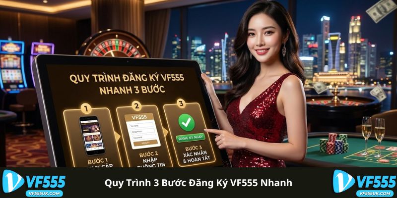 Đăng Ký VF555 - Hướng Dẫn Tạo Tài Khoản Từng Bước 2 Các bước đăng ký tài khoản VF555