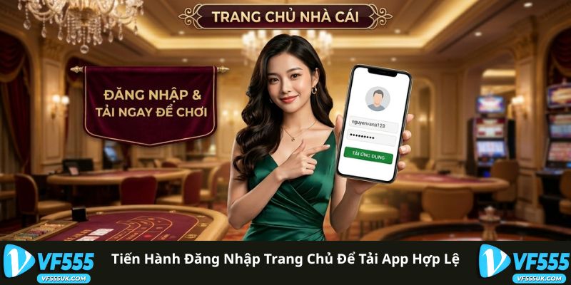 Tải App VF555 - Hướng Dẫn Cài Đặt Android và iOS 1 Tải app VF555 từ trang chủ